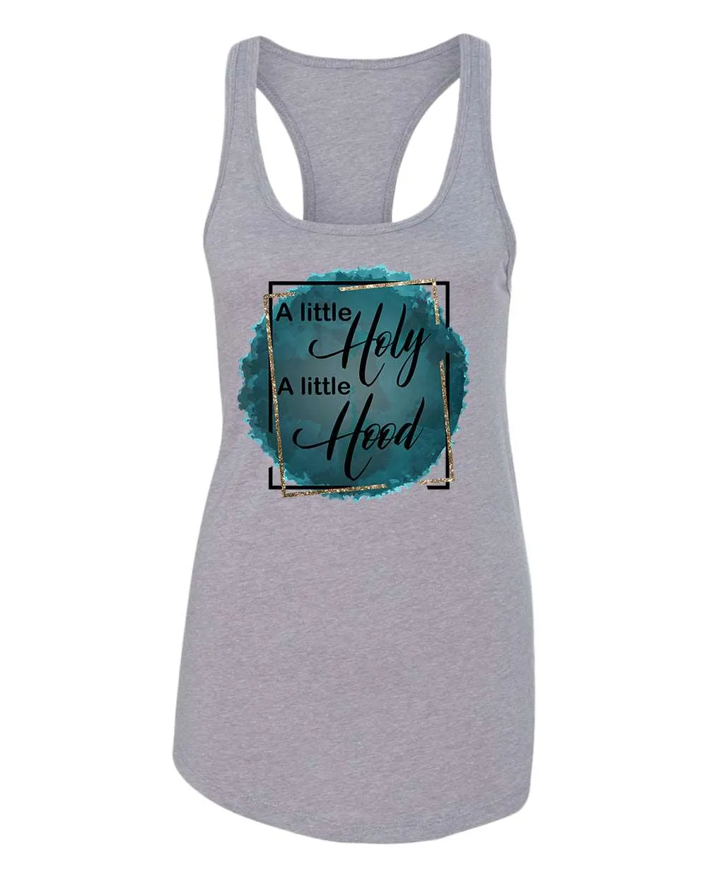 A Little Holy, A little Hood Women tank top