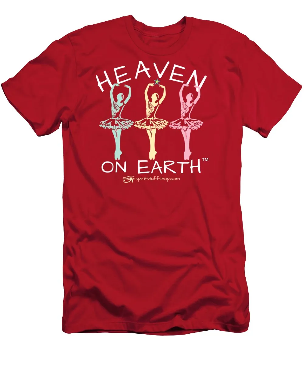 Ballerina Heaven On Earth - T-Shirt