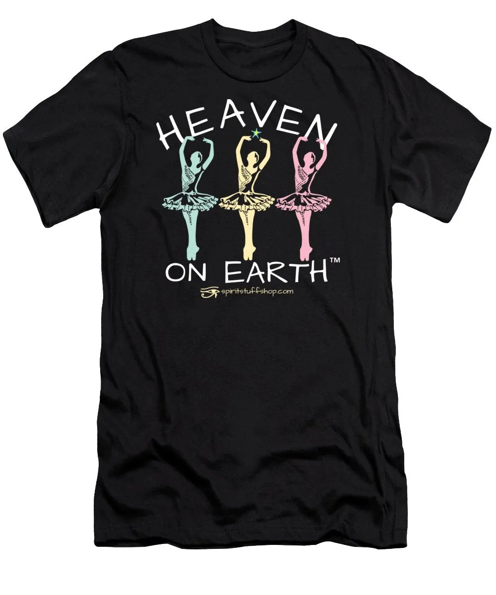 Ballerina Heaven On Earth - T-Shirt