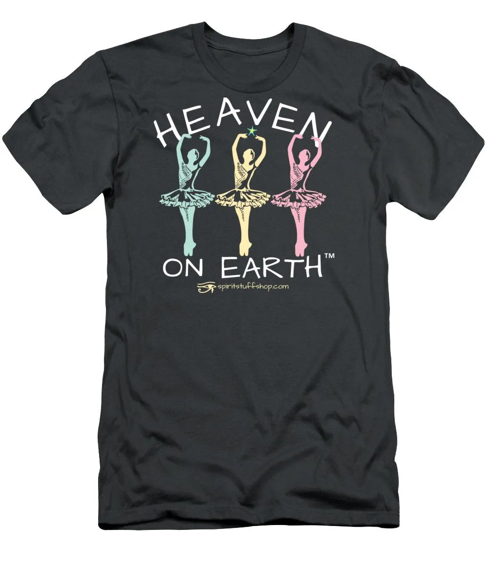 Ballerina Heaven On Earth - T-Shirt