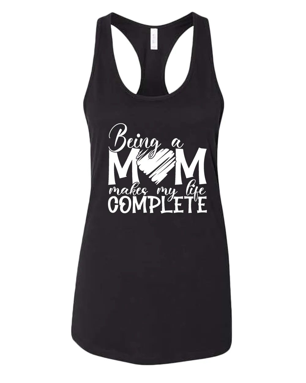 Being a mom makes my life complete tank top