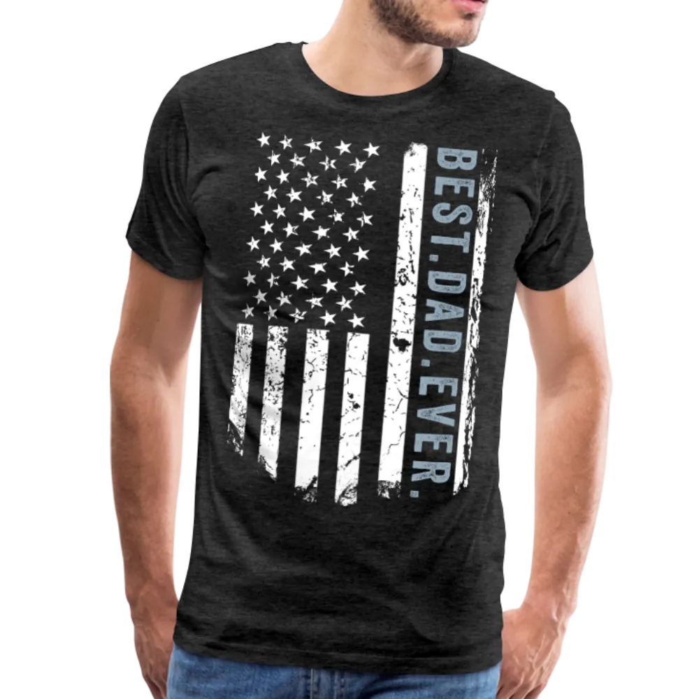 Best.Dad.Ever. American Flag Men's Premium T-Shirt