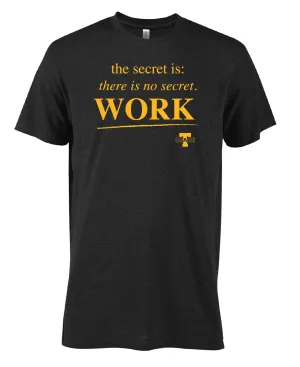 Coach T "The Secret is:" Tee - Unisex
