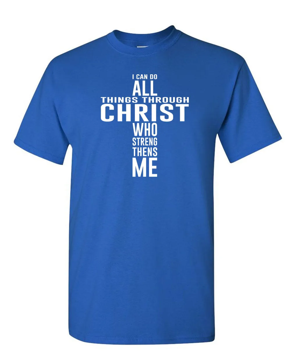 Cross I Can Do all Things Through Christ T-shirt, Christian, Religious T-shirt