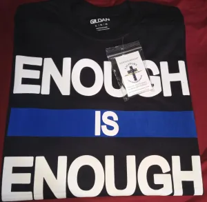 Enough is enough T-SHIRT