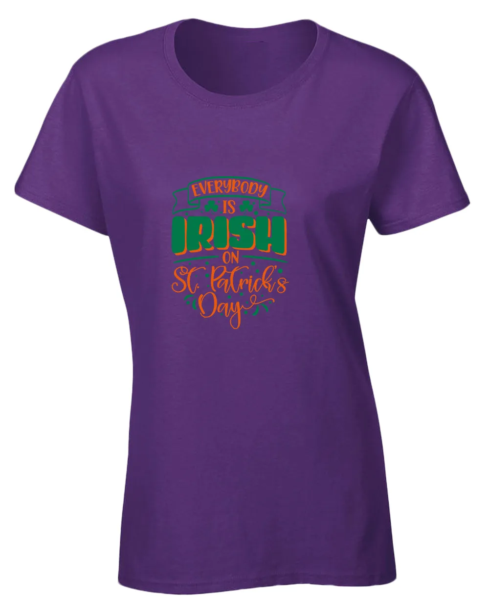 Everybody is Irish on St Patrick's day t-shirt women st patrick's day t-shirt