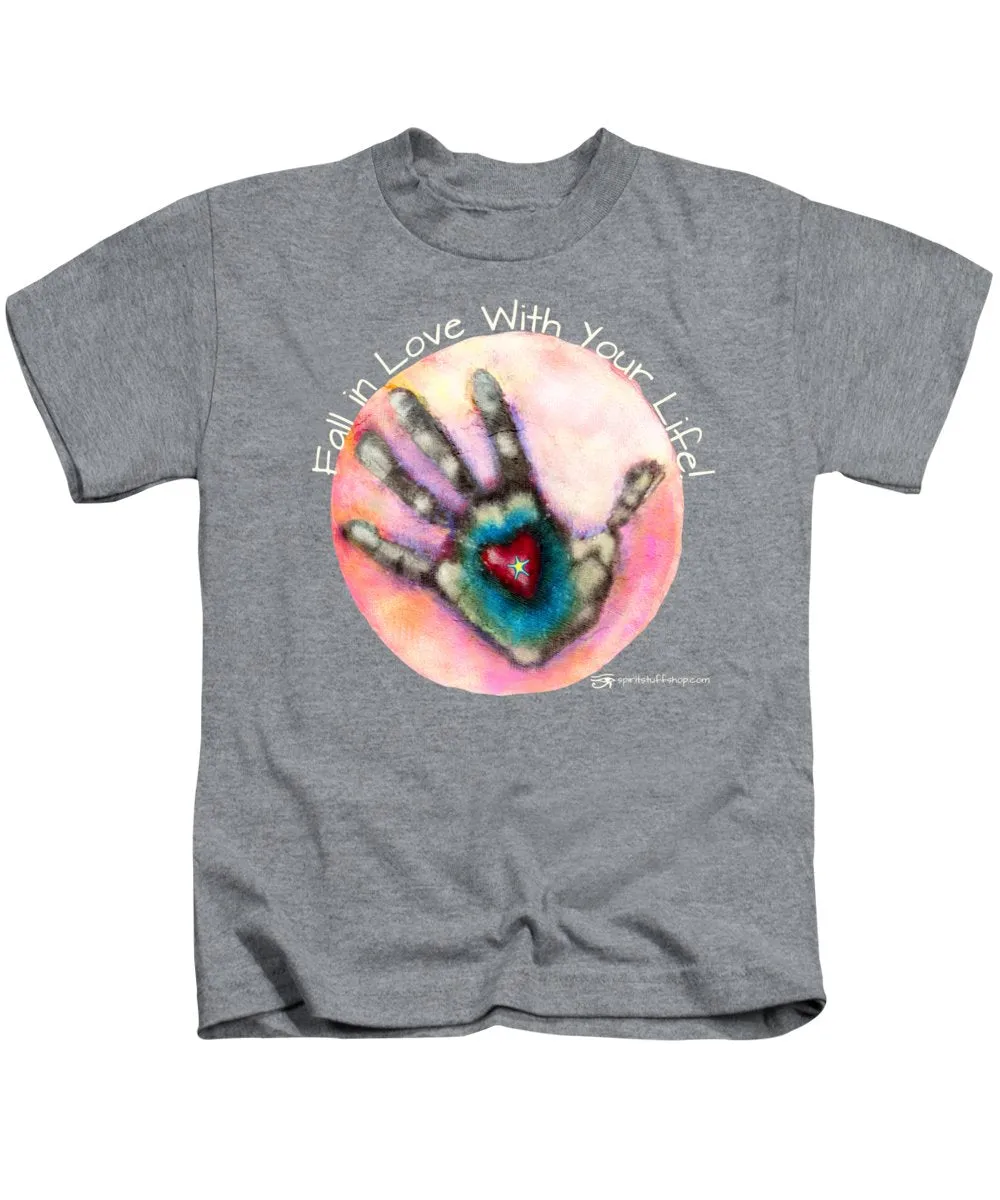Fall In Love With Your Life - Kids T-Shirt