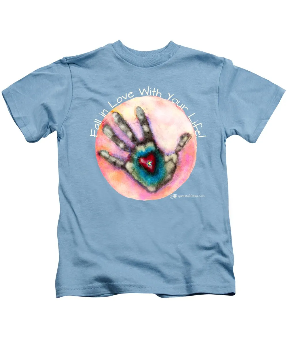 Fall In Love With Your Life - Kids T-Shirt