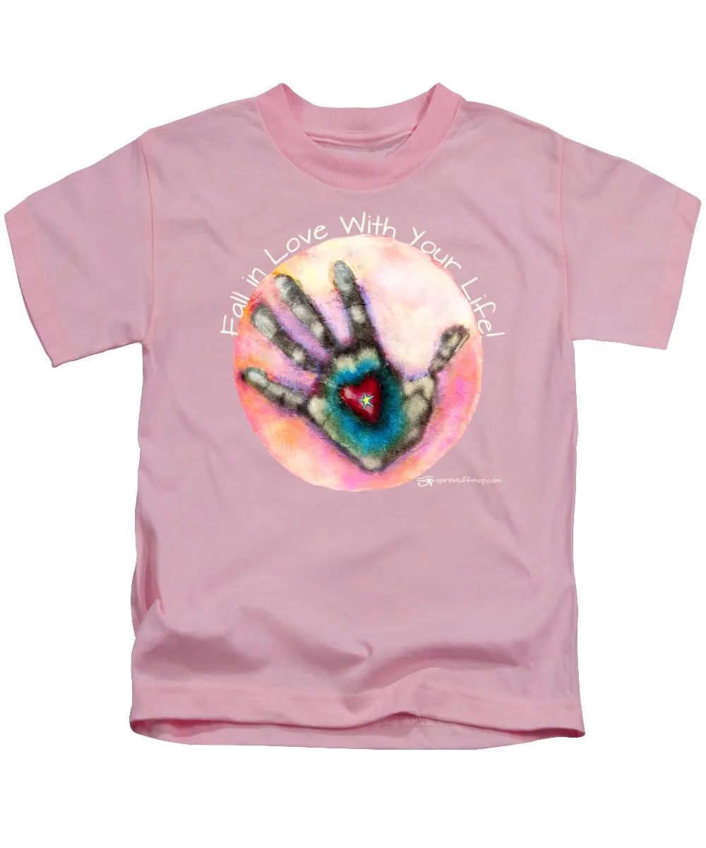 Fall In Love With Your Life - Kids T-Shirt