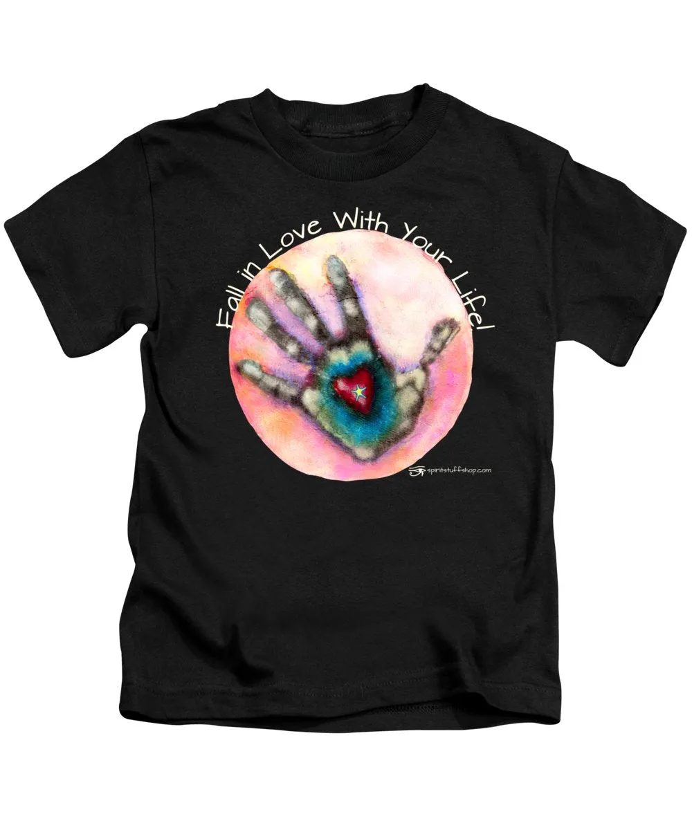 Fall In Love With Your Life - Kids T-Shirt