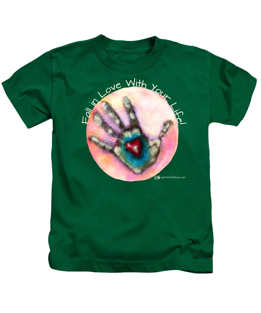 Fall In Love With Your Life - Kids T-Shirt