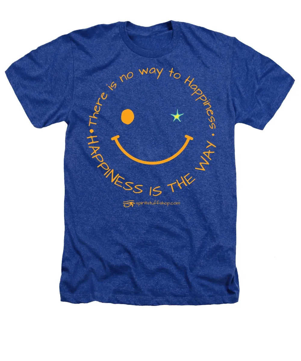 Happiness Is The Way - Heathers T-Shirt