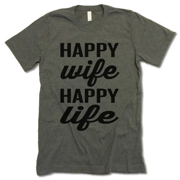 Happy Wife Happy Life T Shirt