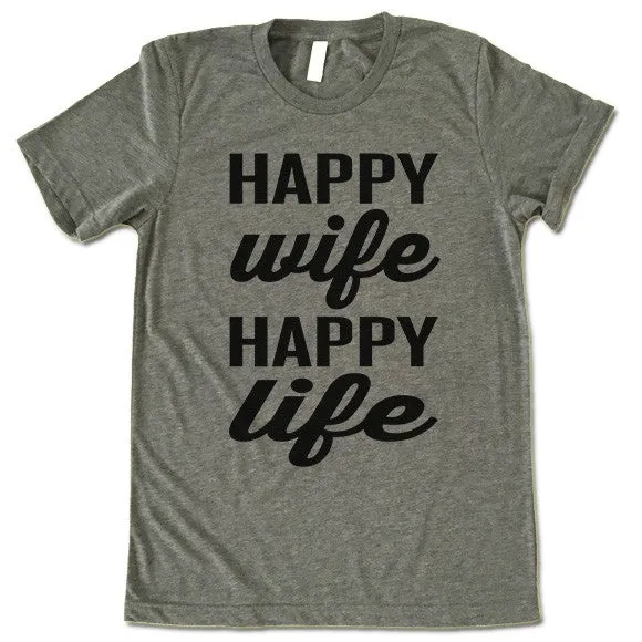 Happy Wife Happy Life T Shirt