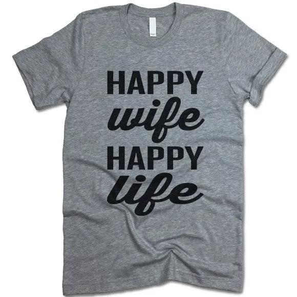Happy Wife Happy Life T Shirt
