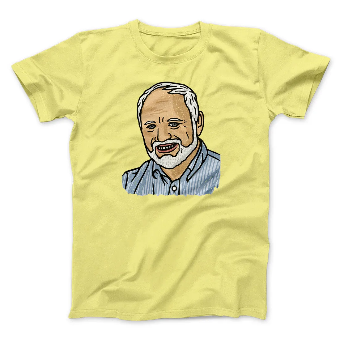 Hide The Pain Harold Funny Men/Unisex T-Shirt