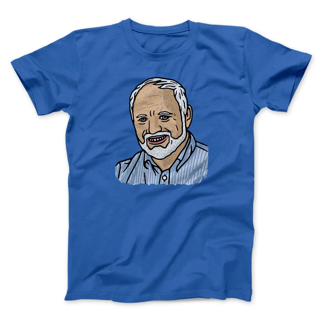 Hide The Pain Harold Funny Men/Unisex T-Shirt
