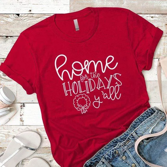 Home For The Holidays Premium Tees