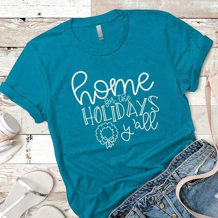 Home For The Holidays Premium Tees