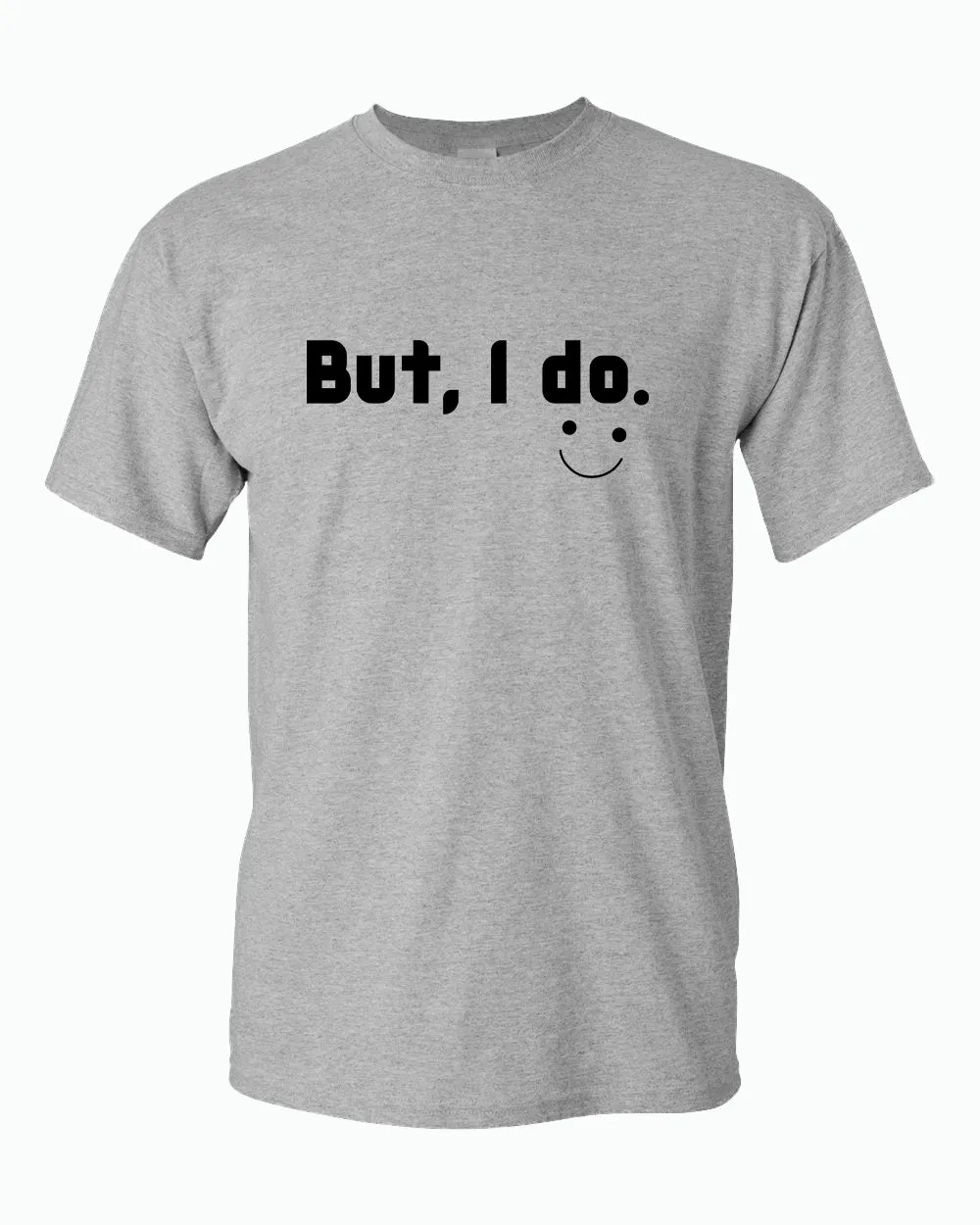 I don't do matching shirts, But i do Couple Matching T-shirt