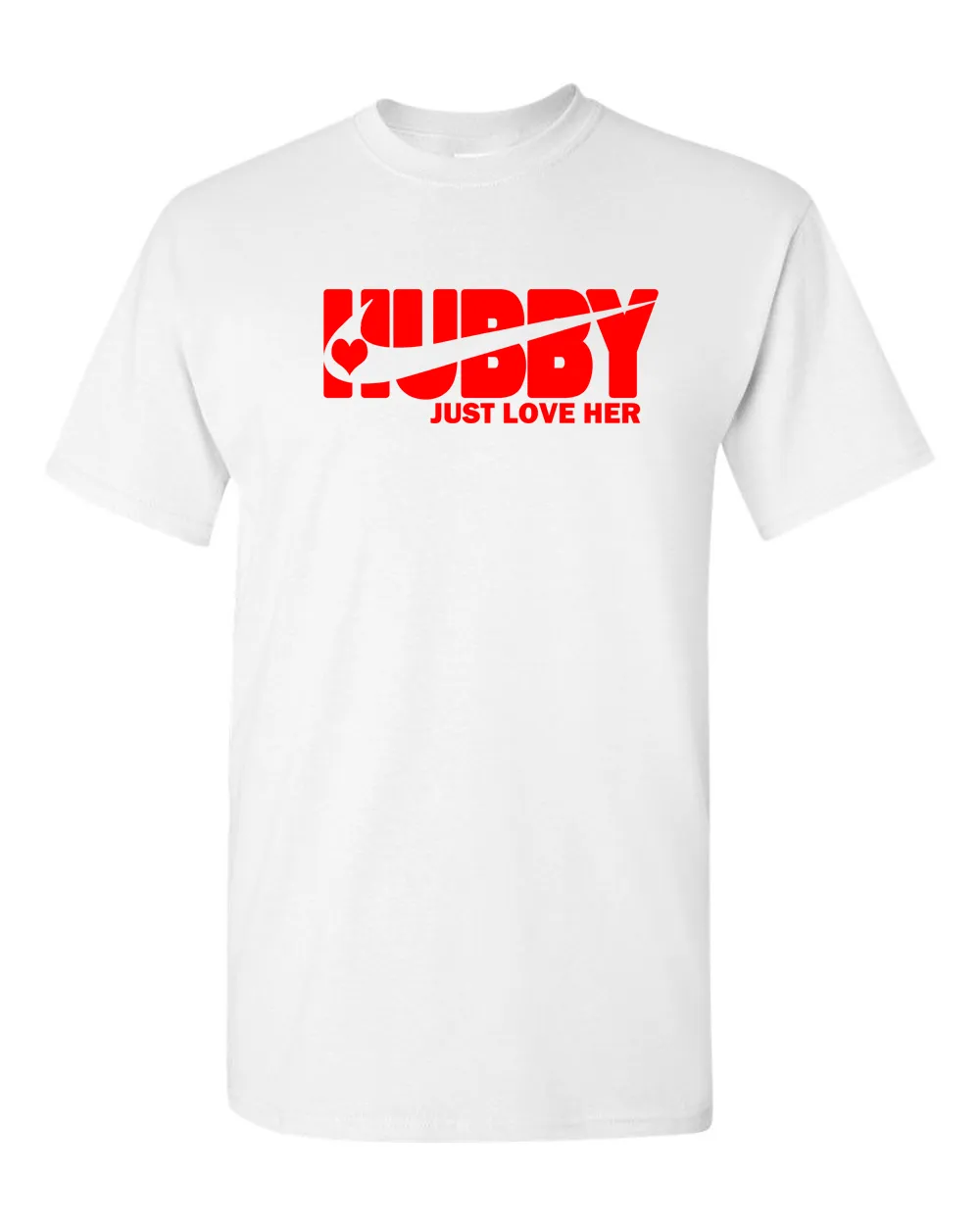 Just Love Him Just Love Her T-shirt valentine day T-shirt, Hubby T-shirt Wifey Tees
