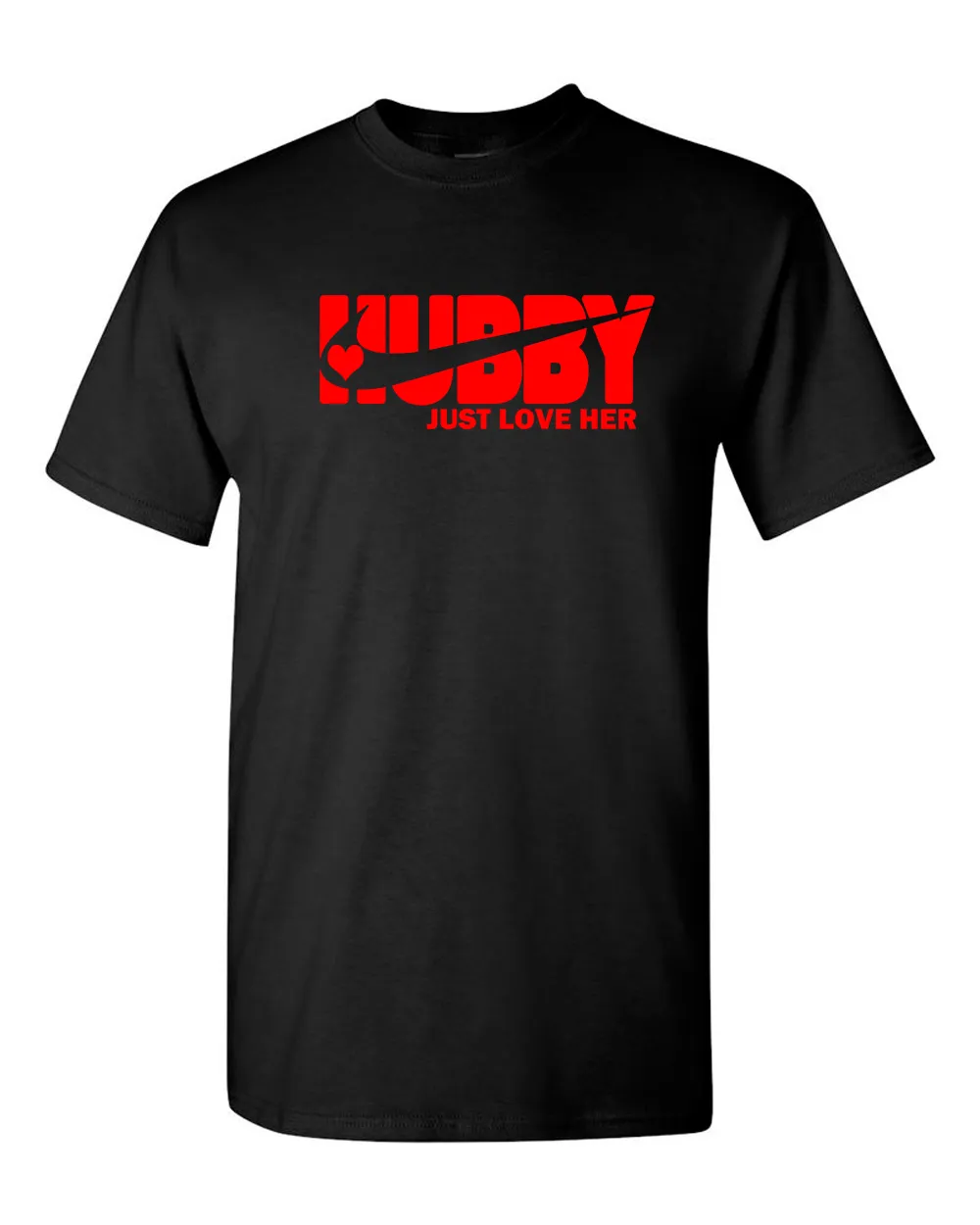Just Love Him Just Love Her T-shirt valentine day T-shirt, Hubby T-shirt Wifey Tees