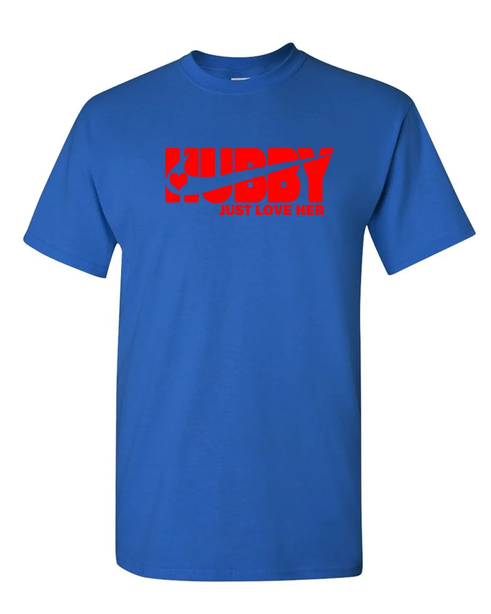 Just Love Him Just Love Her T-shirt valentine day T-shirt, Hubby T-shirt Wifey Tees