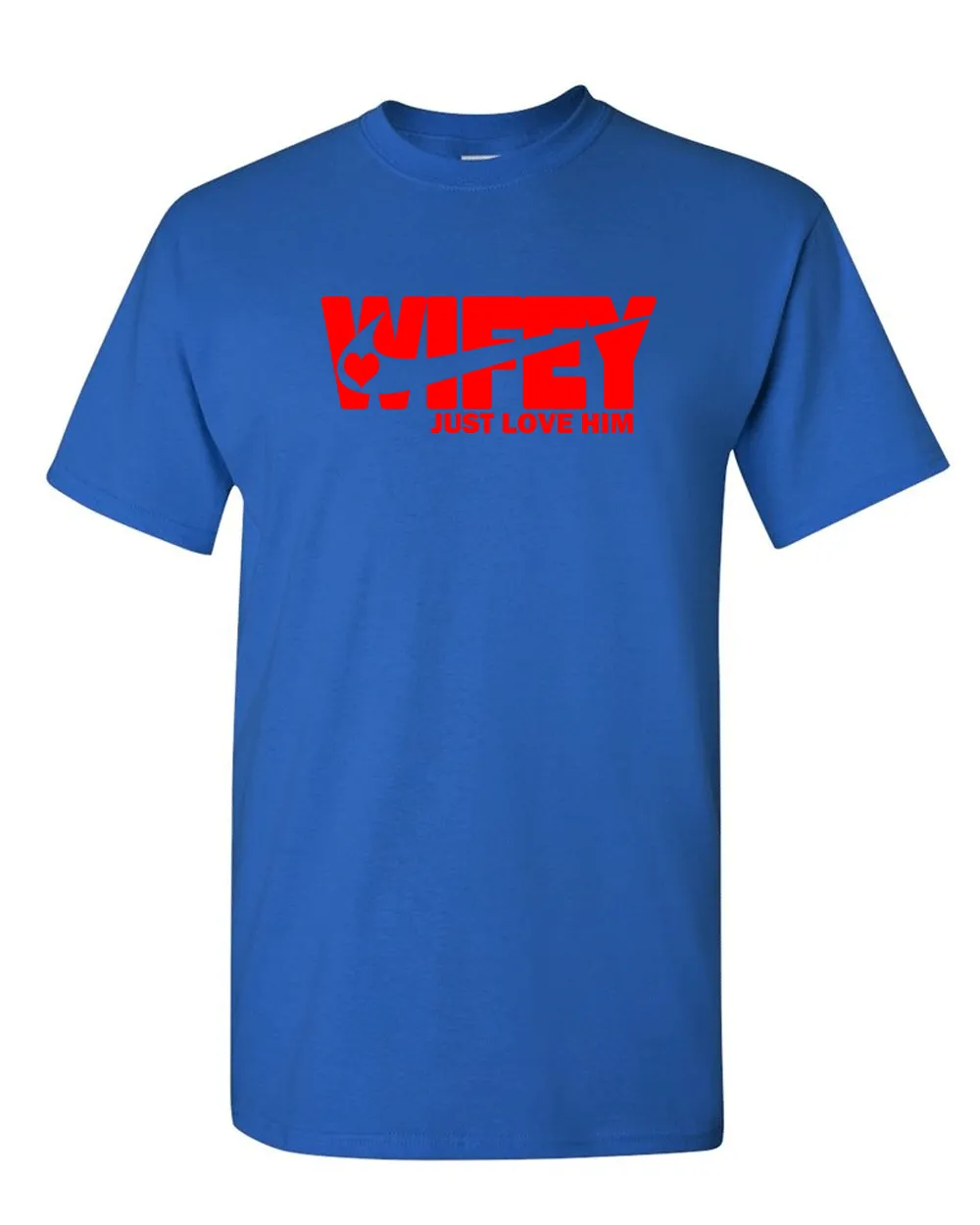Just Love Him Just Love Her T-shirt valentine day T-shirt, Hubby T-shirt Wifey Tees