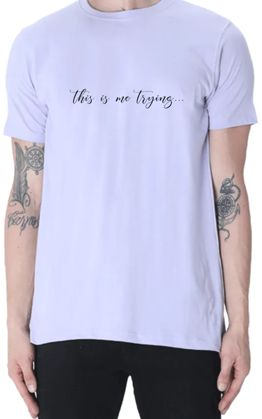 Men's Tshirt - DRON THIS IS ME TRYING - ABA65 Lavender