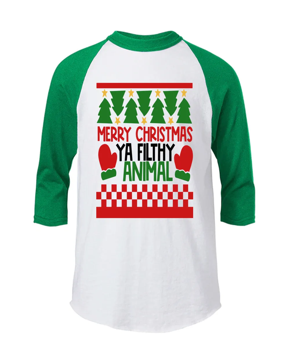 Merry Christmas Ya Filthy Animal Raglan T-shirt Christmas T-shirt