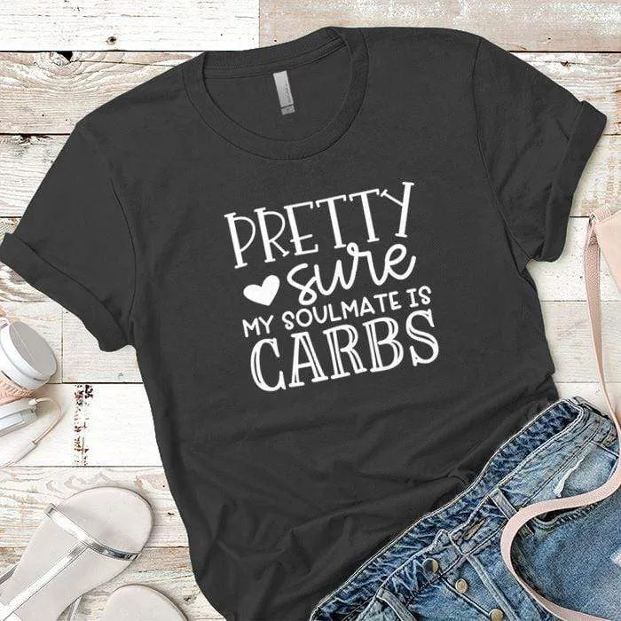 My Soulmate Is Carbs Premium Tees