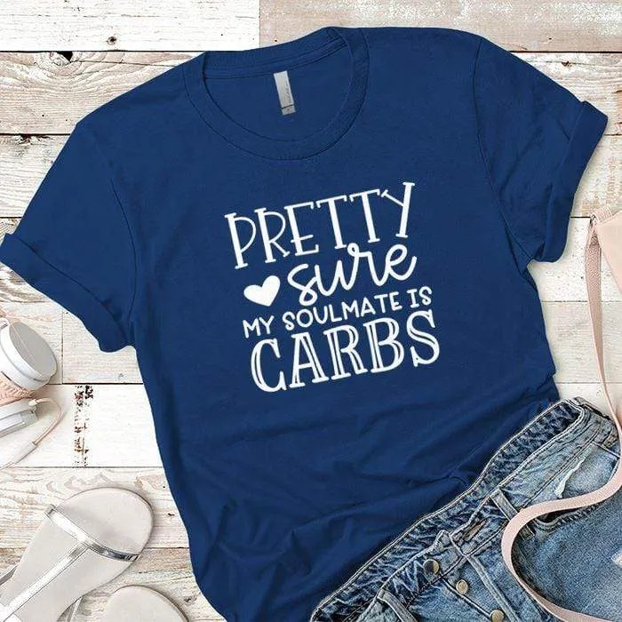 My Soulmate Is Carbs Premium Tees