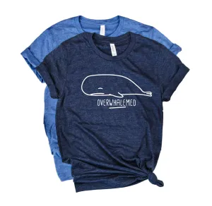 Overwhalemed Shirt | Unisex Shirt