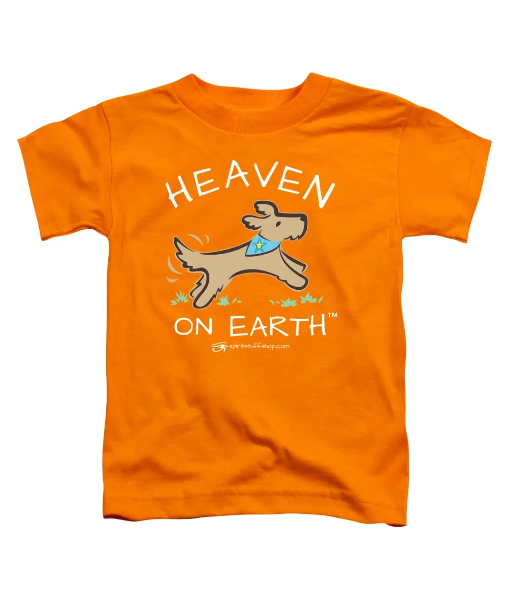 Pup/dog Heaven On Earth - Toddler T-Shirt