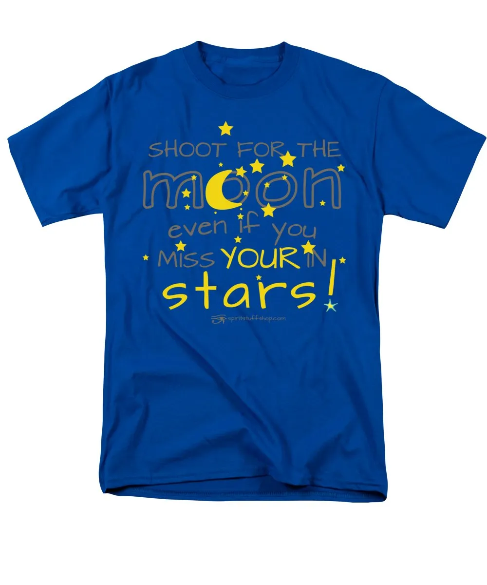Shoot For The Moon Even If You Miss Your In The Stars - Men's T-Shirt  (Regular Fit)