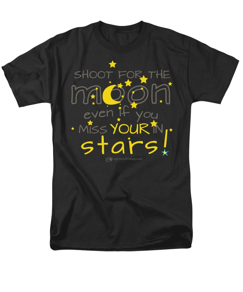 Shoot For The Moon Even If You Miss Your In The Stars - Men's T-Shirt  (Regular Fit)
