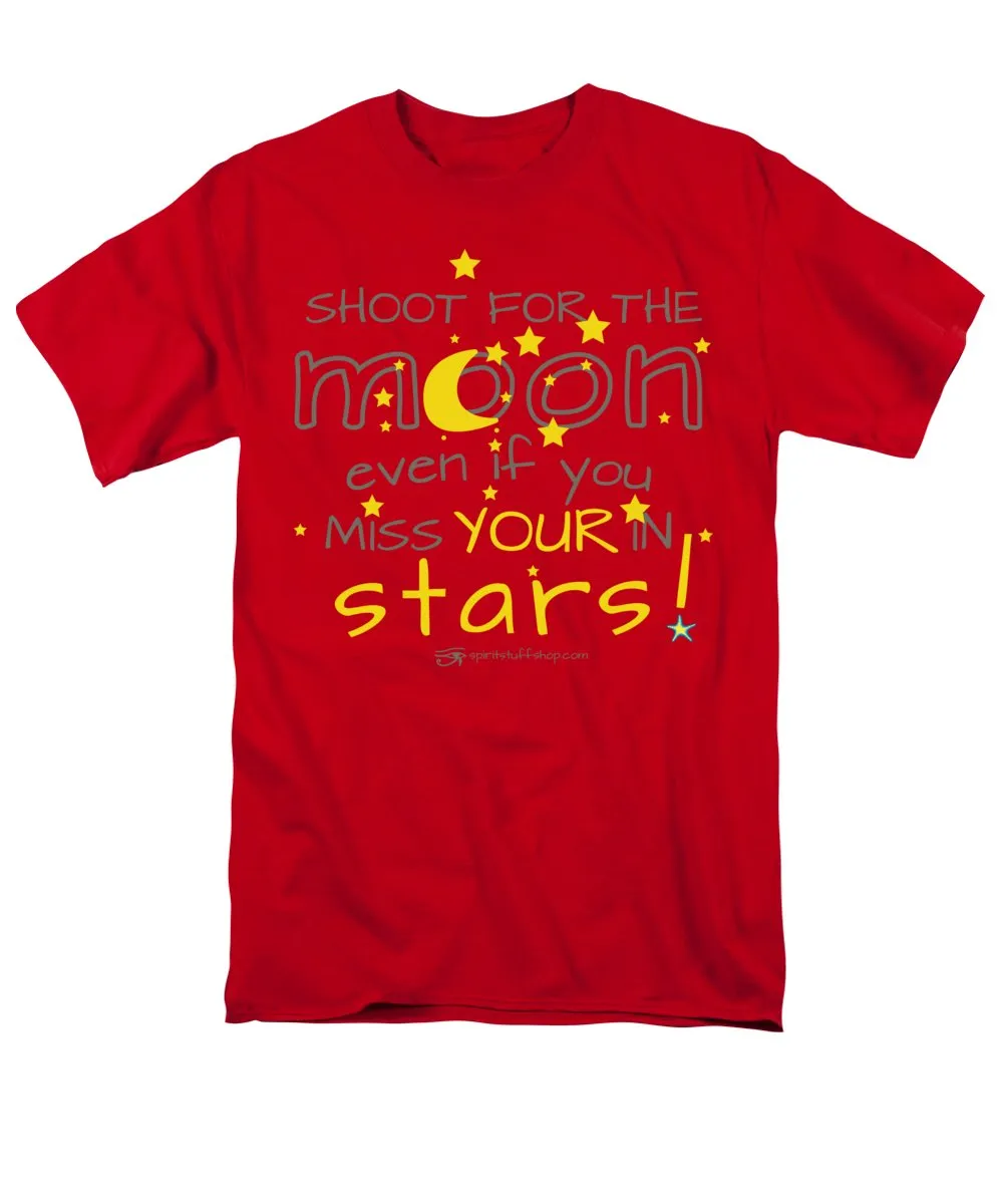 Shoot For The Moon Even If You Miss Your In The Stars - Men's T-Shirt  (Regular Fit)